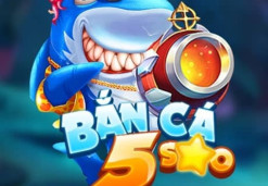 Bắn Cá 5 Sao: Tải BanCa5Sao.Club Android APK iOS PC trực tuyến