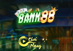 Bank88 – Bank88 Club: Chơi Là Bank Tiền – Tải Bank 88 APK/iOS